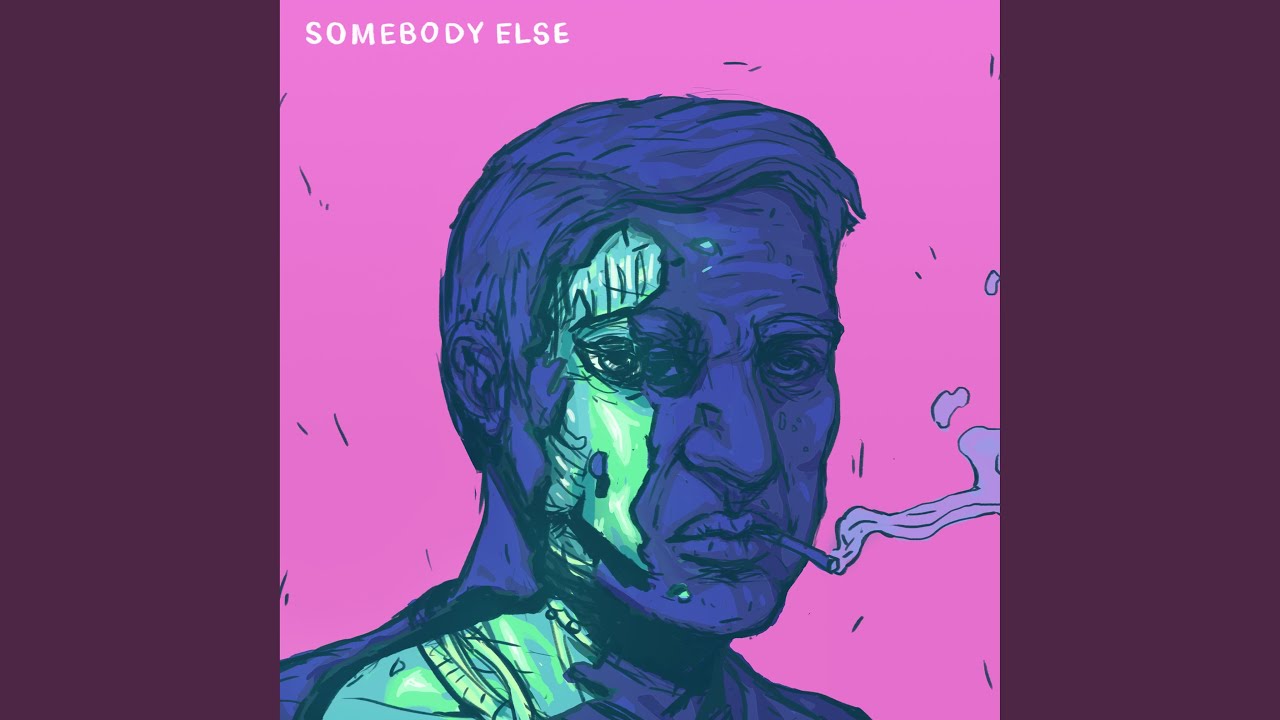 Somebody Else