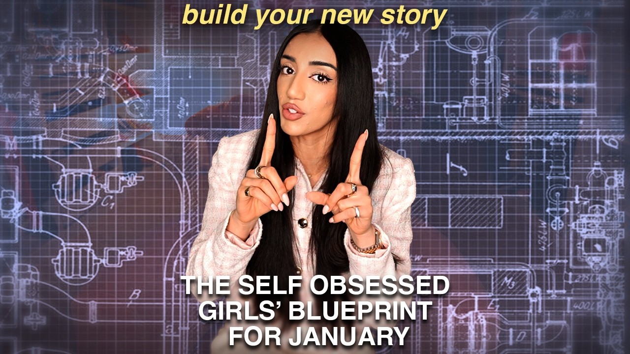 the self-obsessed girl&rsquo;s blueprint for january 2026