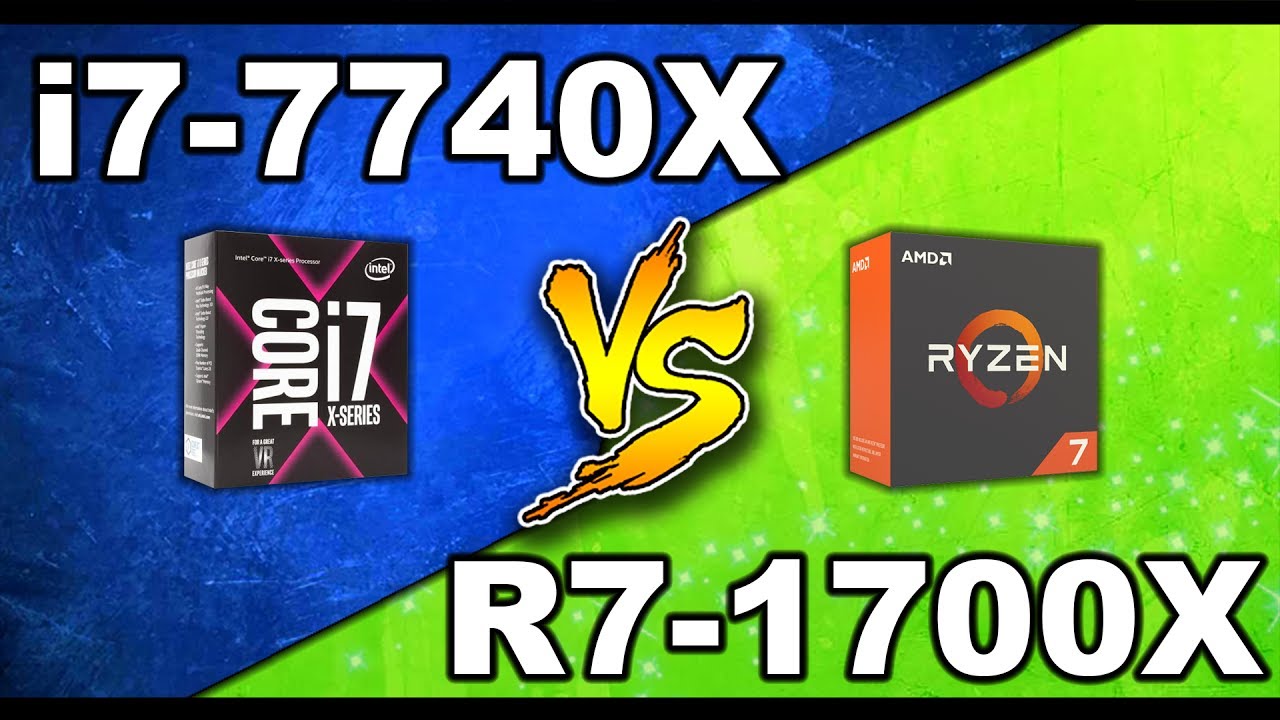 intel i7 7740X vs Ryzen R7 1700X - Comparison