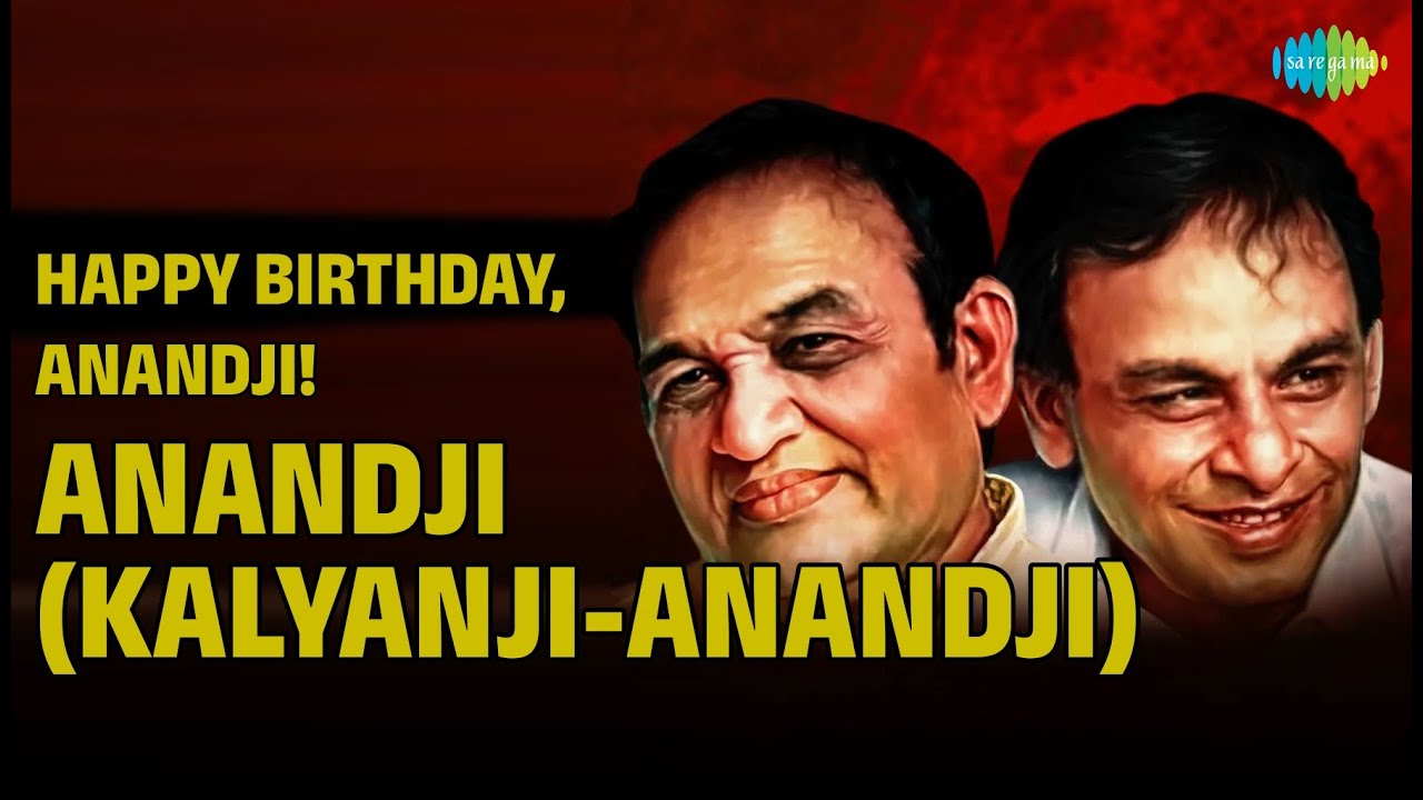 आनंदजी (कल्याणजी-आनंदजी) जन्मदिन विशेष: सदाबहार गाने!