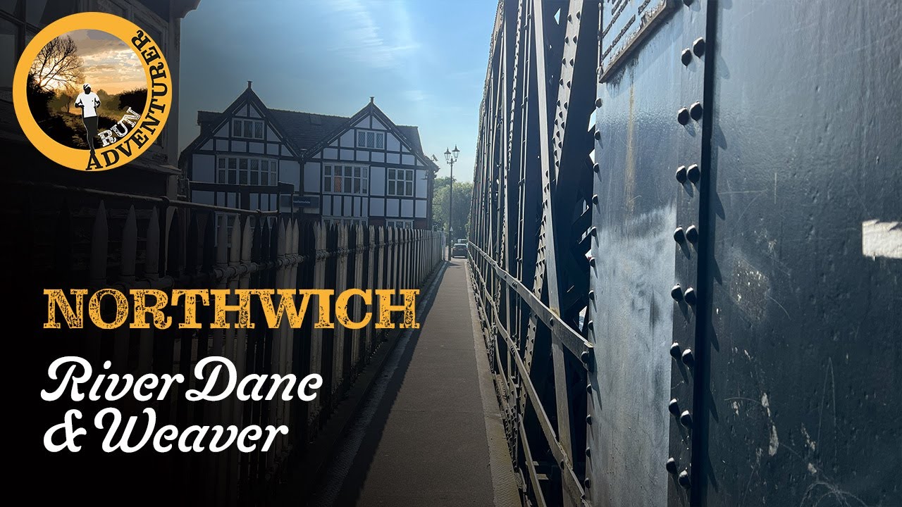 Exploring Northwich - The Town, River Weaver & Dane