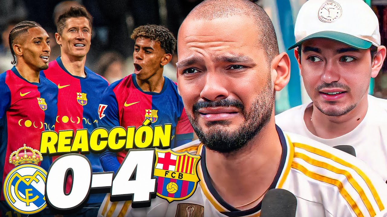 REACCIONANDO AL REAL MADRID 0-4 BARÇA *HUMILLACIÓN HISTÓRICA*