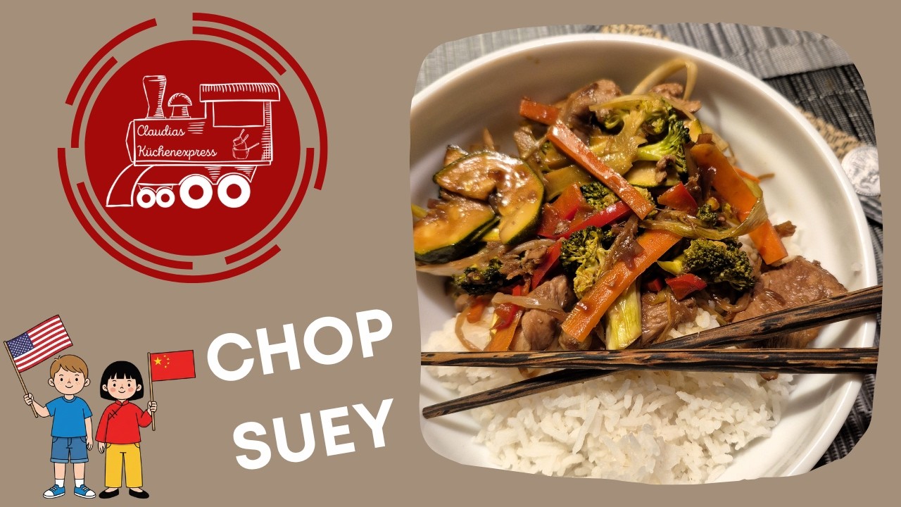 🇨🇳 🇺🇸 CHOP SUEY - ein Hauptgericht mit Geschichte 😋