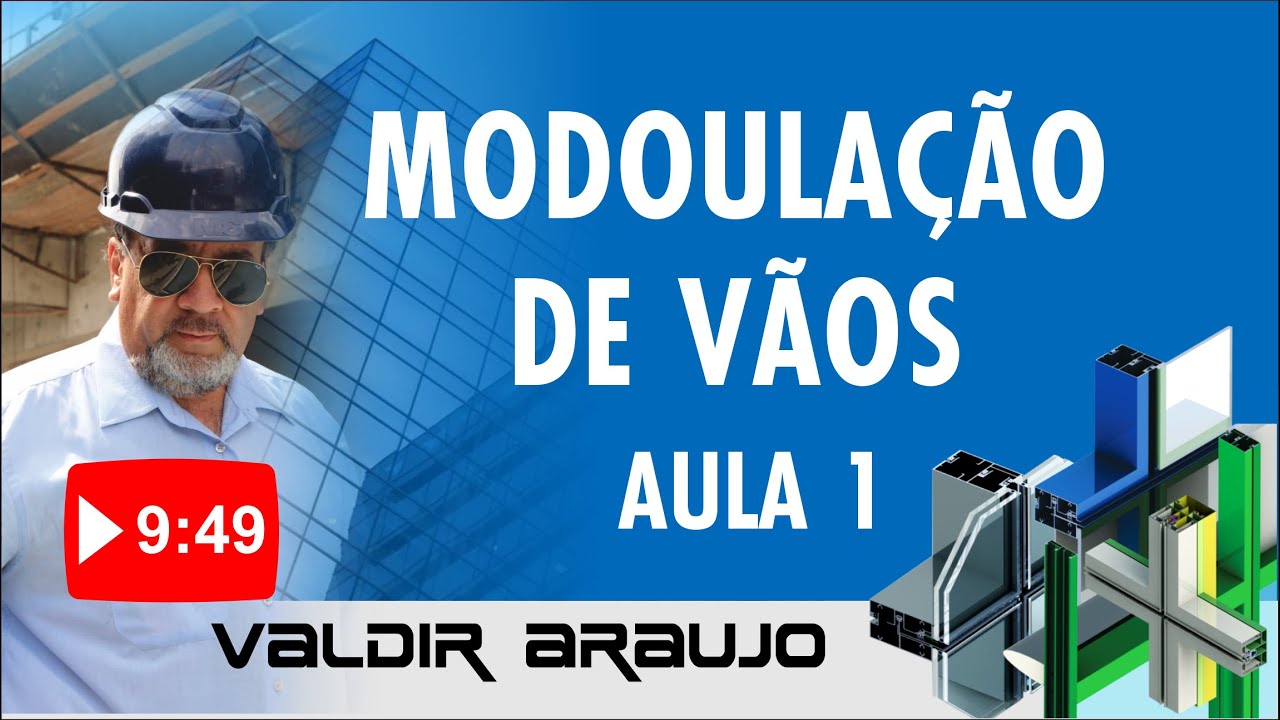 AULA 1 - MODULAÇÃO DE VÃOS DE FACHADA PELE DE VIDRO E GLAZING