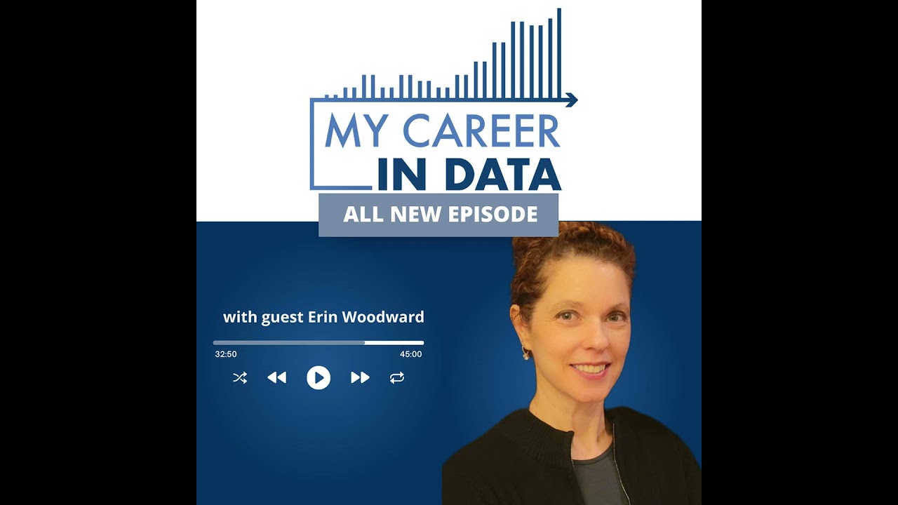 My Career in Data Season 4 Episode 02: Erin Woodward, Lead AI Architect, Cyclotron