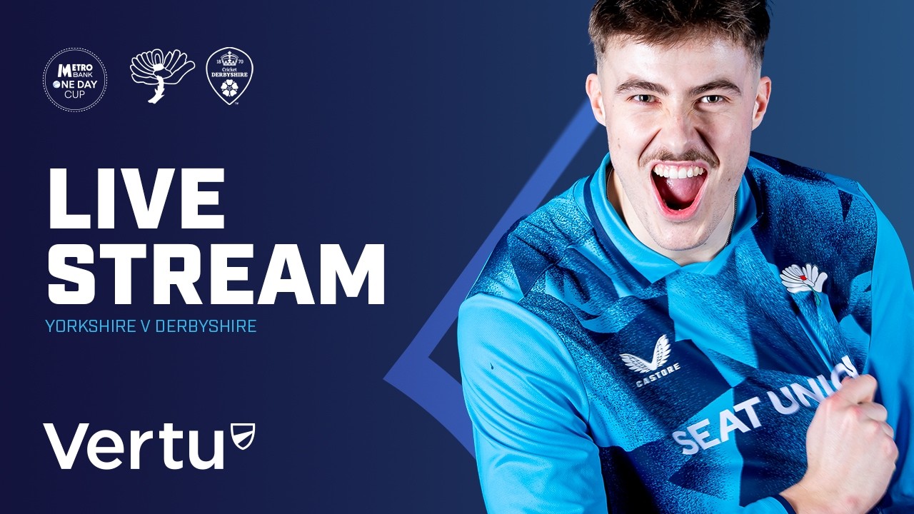 🔴 LIVE Cricket - Yorkshire v Derbyshire | Metro Bank One Day Cup at Scarborough