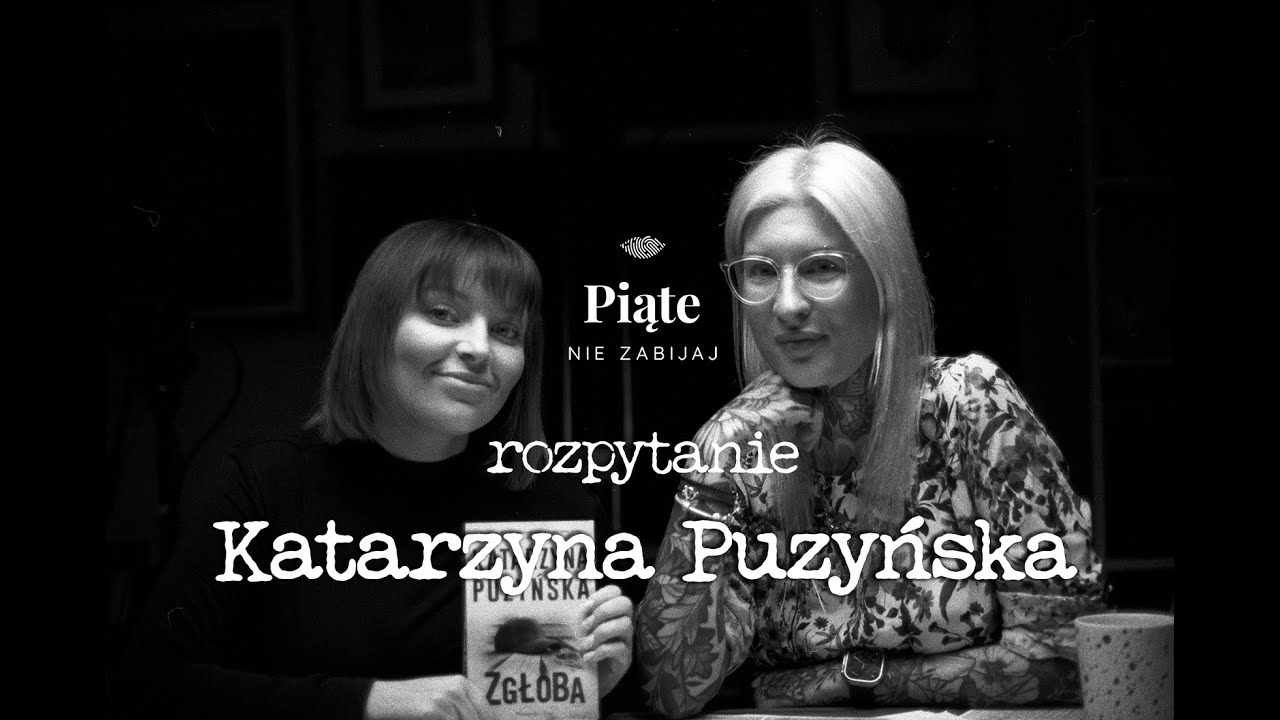 Katarzyna Puzyńska | Czy kryminał to rozrywka budowana na tragedii? | ROZPYTANIE cykl rozmów