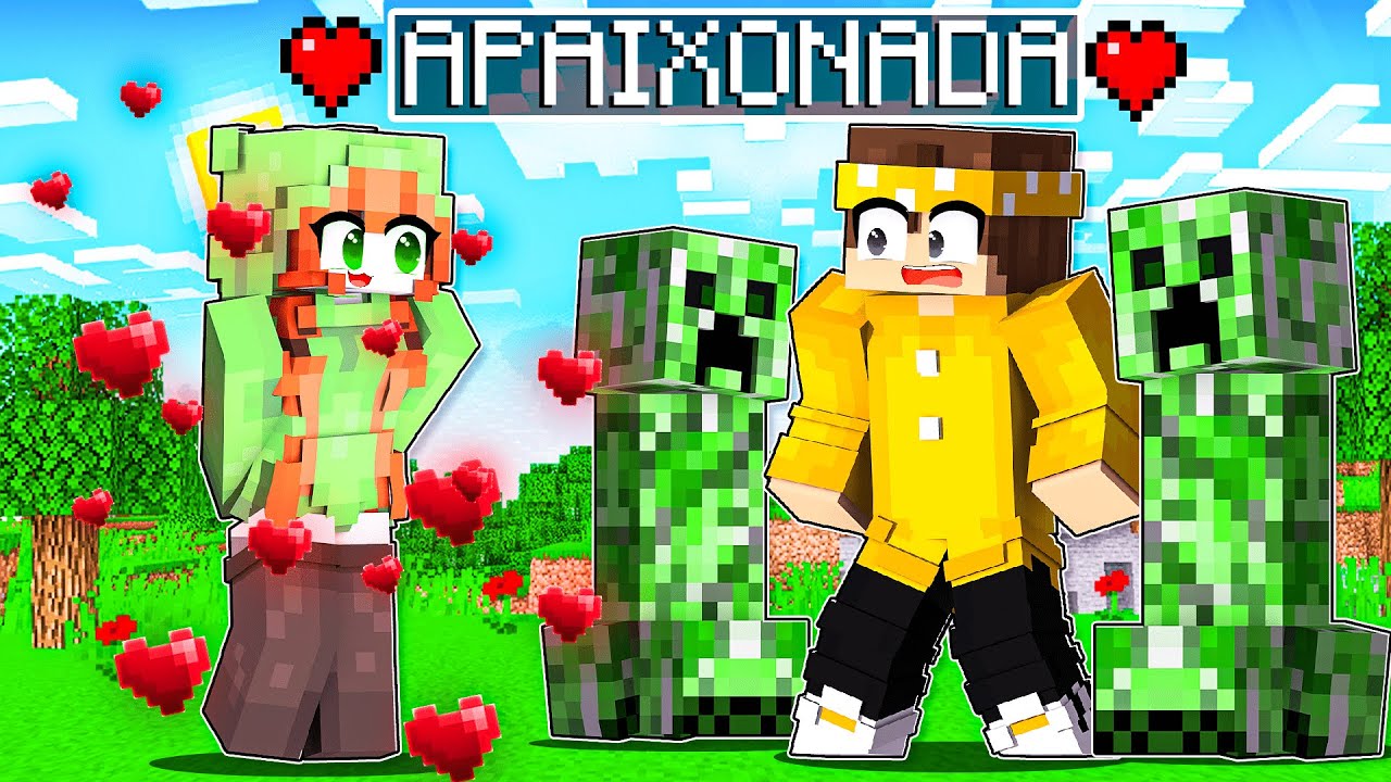 GAROTA CREEPER se APAIXONOU por MIM no Minecraft!