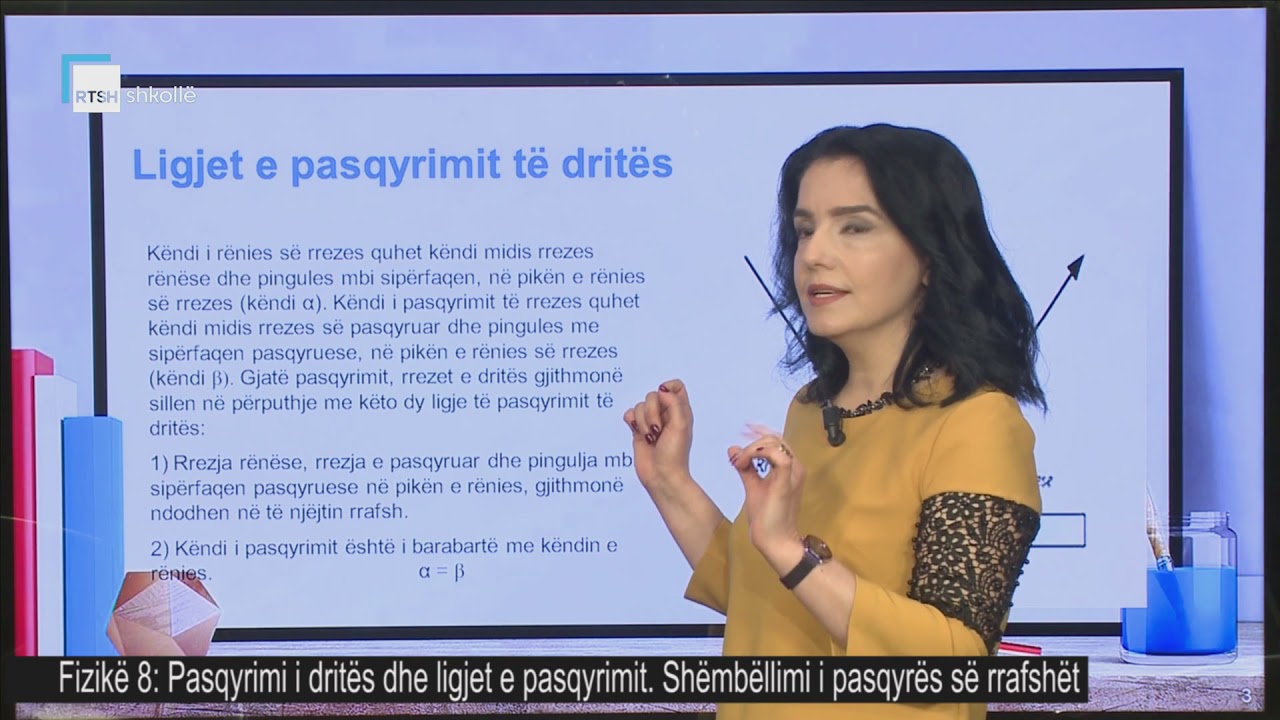 Fizikë 8 - Pasqyrimi i dritës dhe ligjet e pasqyrimit. Shëmbëllimi i pasqyrës së rrafshët.