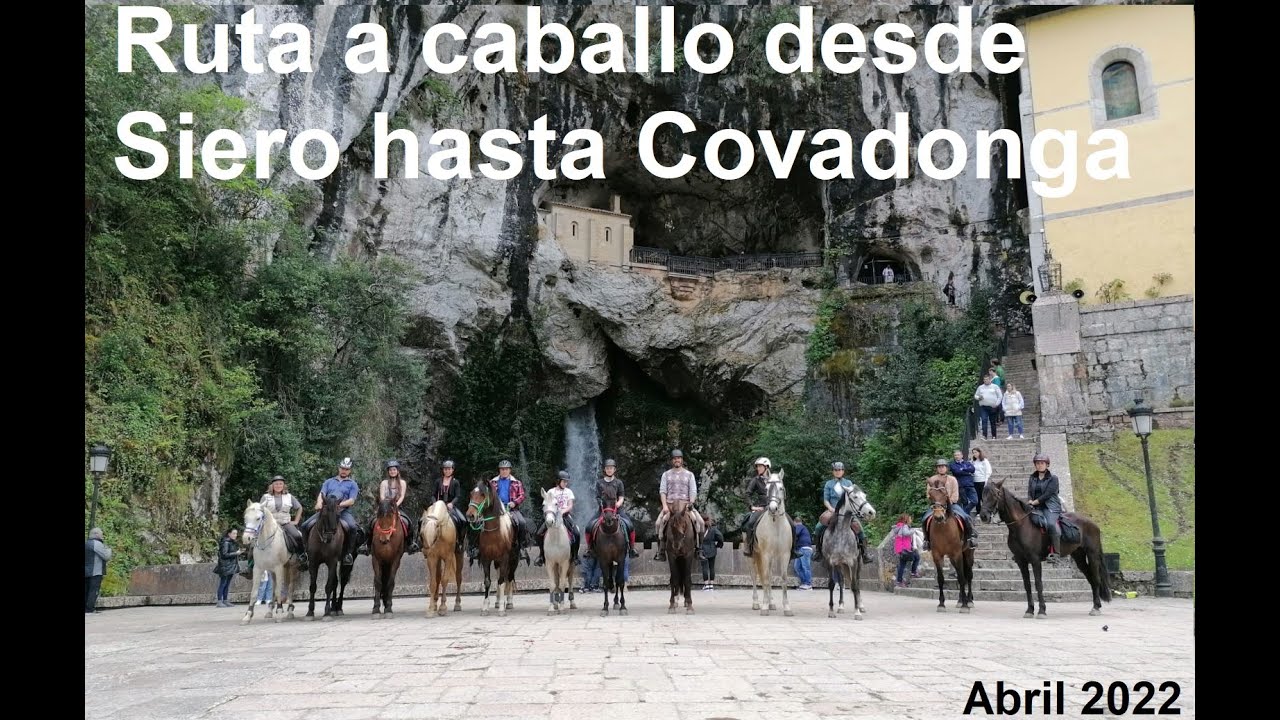 Ruta a caballo desde Siero hasta Covadonga (Asturias)