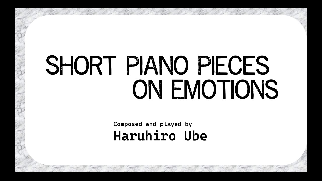 Short Piano Pieces on Emotions