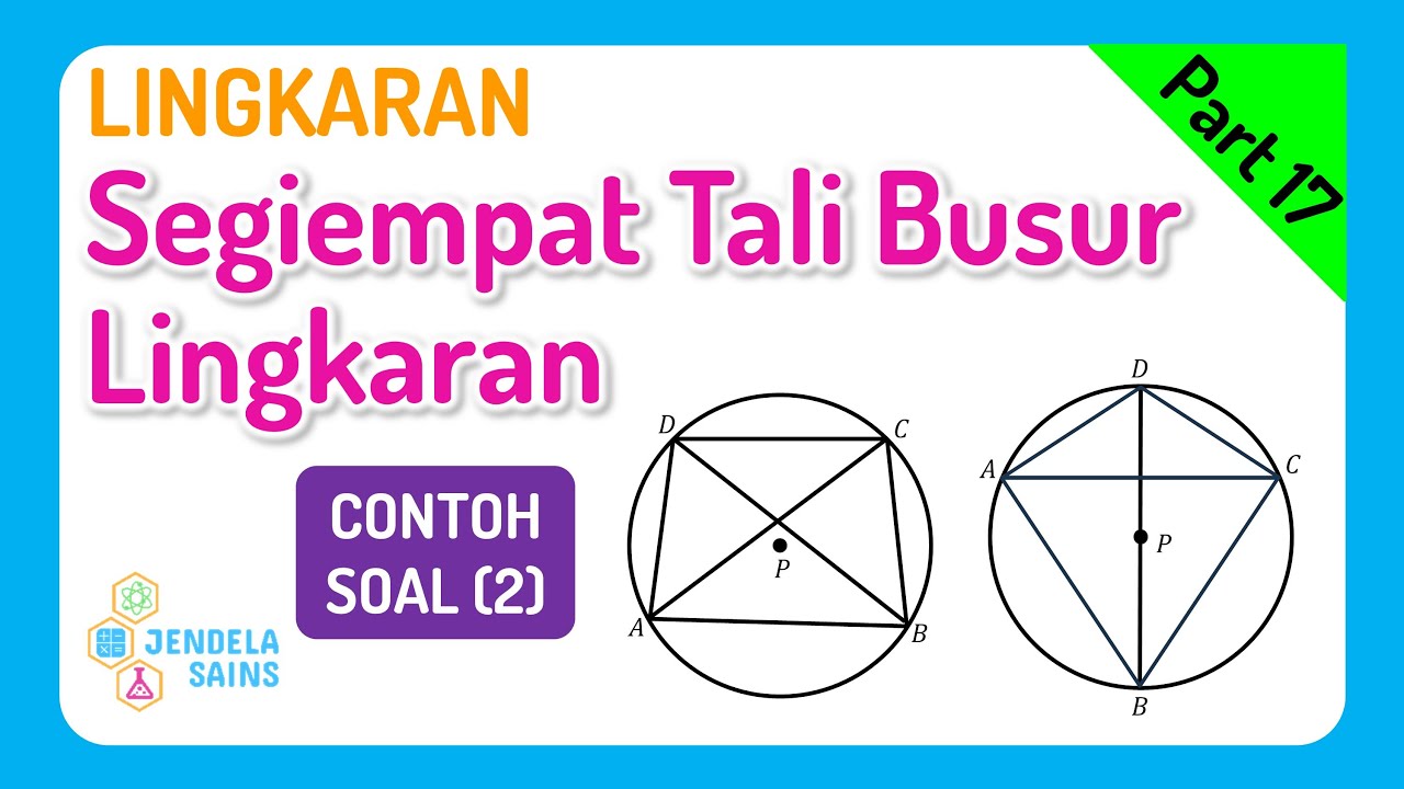 Lingkaran • Part 17: Segiempat Tali Busur Lingkaran (Contoh Soal 2)