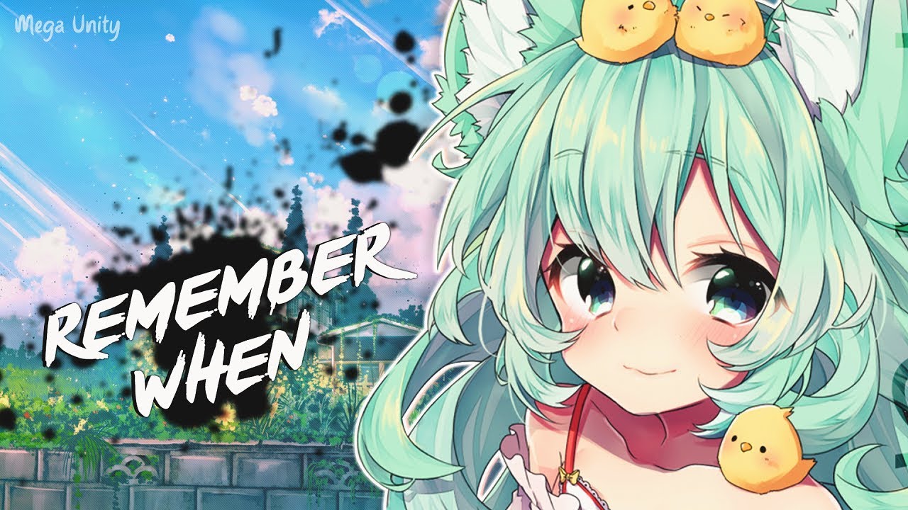 Nightcore - Remember When (Acoustic Version) | Lyrics