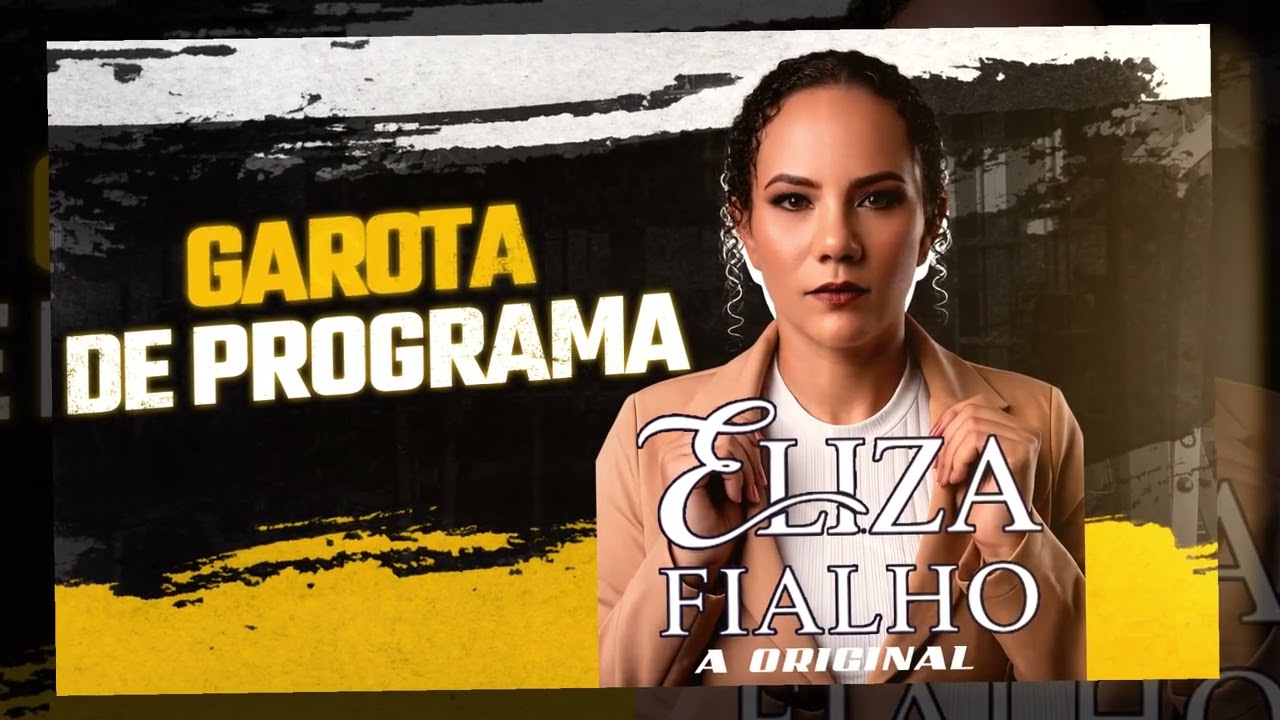 🎼 Eliza Fialho (Garota de Programa)- Lançamento 2026🎤