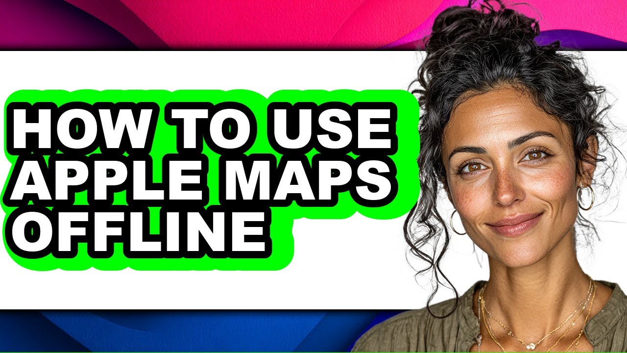 How to Use Apple Maps Offline (updated)