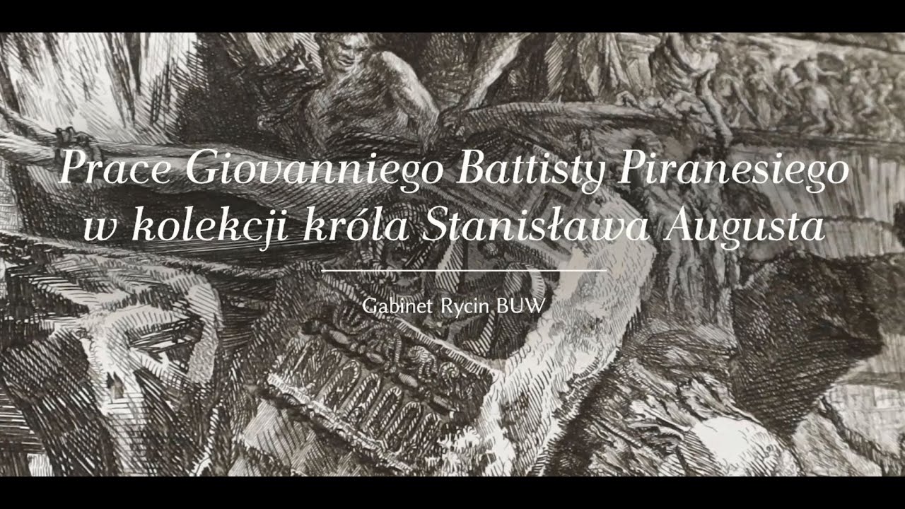Prace Giovaniego Batisty Piranesiego w kolekcji króla Stanisława Augusta