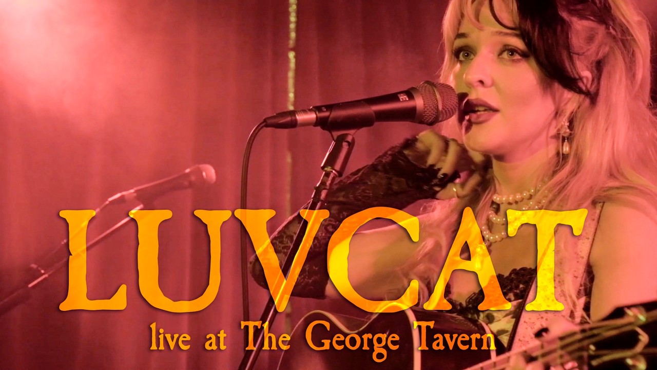 LUVCAT Live at The George Tavern