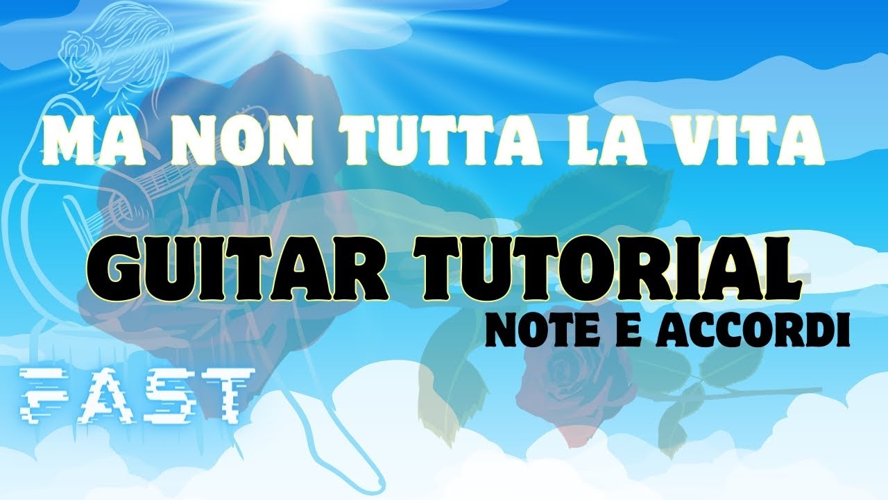 Ma non tutta la vita note e accordi per chitarra | Ricchi e poveri