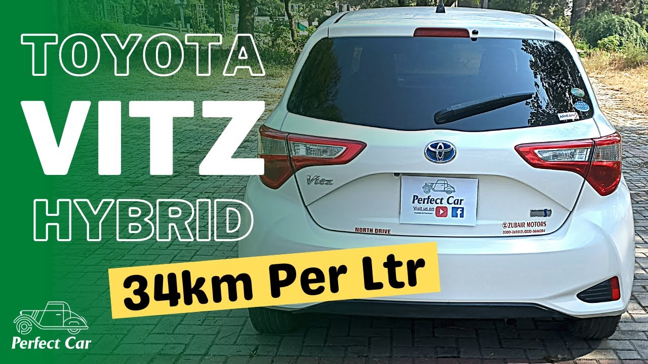 Toyota Vitz Hybrid Review | Toyota Vitz Price, Specs and Features | Vitz 2017 - 2021 | Perfect Car