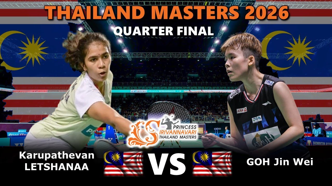Karupathevan LETSHANAA vs GOH Jin Wei | Thailand Masters 2026 Badminton
