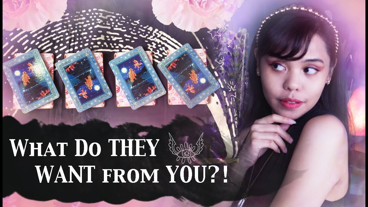 WHAT DO THEY WANT FROM YOU?! connection, love, etc (pick a card)