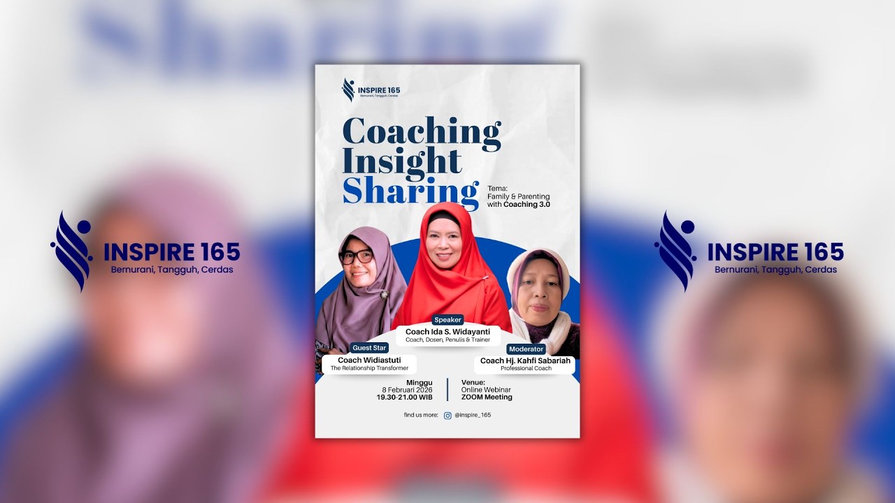 Coaching Insight Sharing (CIS) Inspire With Coach Ida S. Widayanti dan Coach Widia