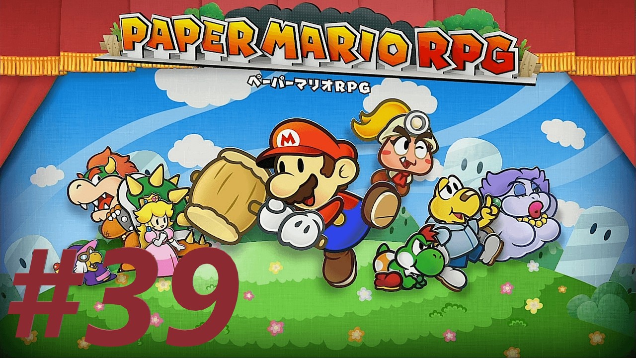 ホネホネのスケスケ💀【ペーパーマリオRPG】#39