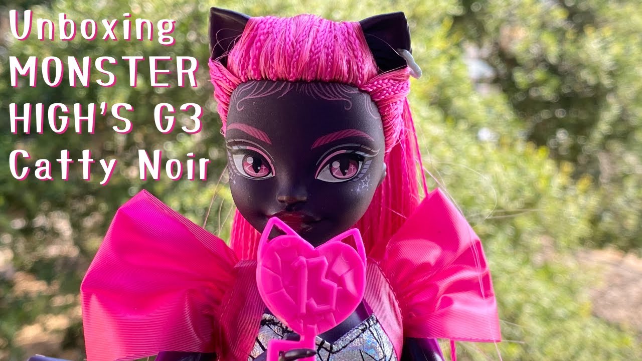 Unboxing Catty Noir G3: The Creeperific Pop Star of Monster High