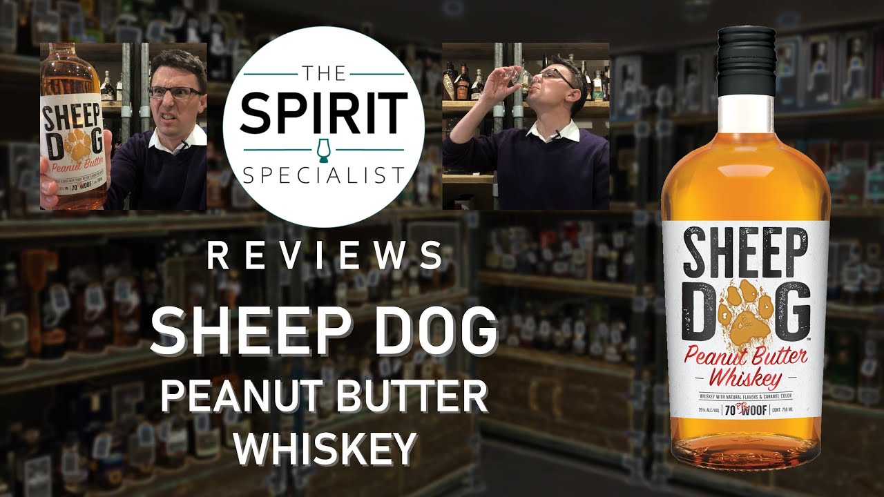 The Spirit Specialist reviews Sheep Dog Peanut Butter Whiskey