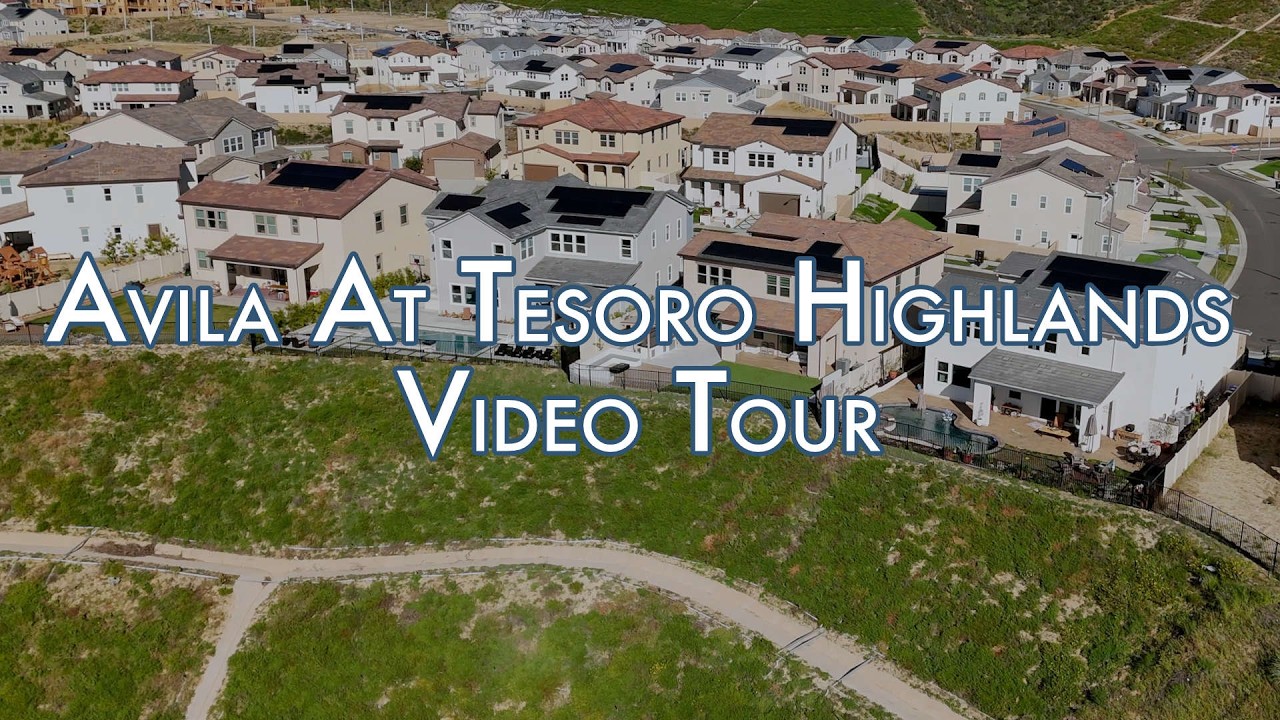 Avila at Tesoro Highlands in Valencia CA – 2026 Neighborhood Tour