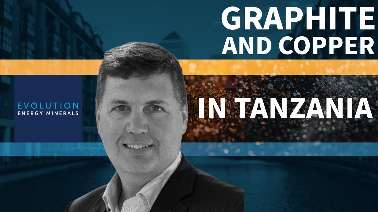 Evolution Energy Minerals - Exploring for Copper and Graphite in Tanzania