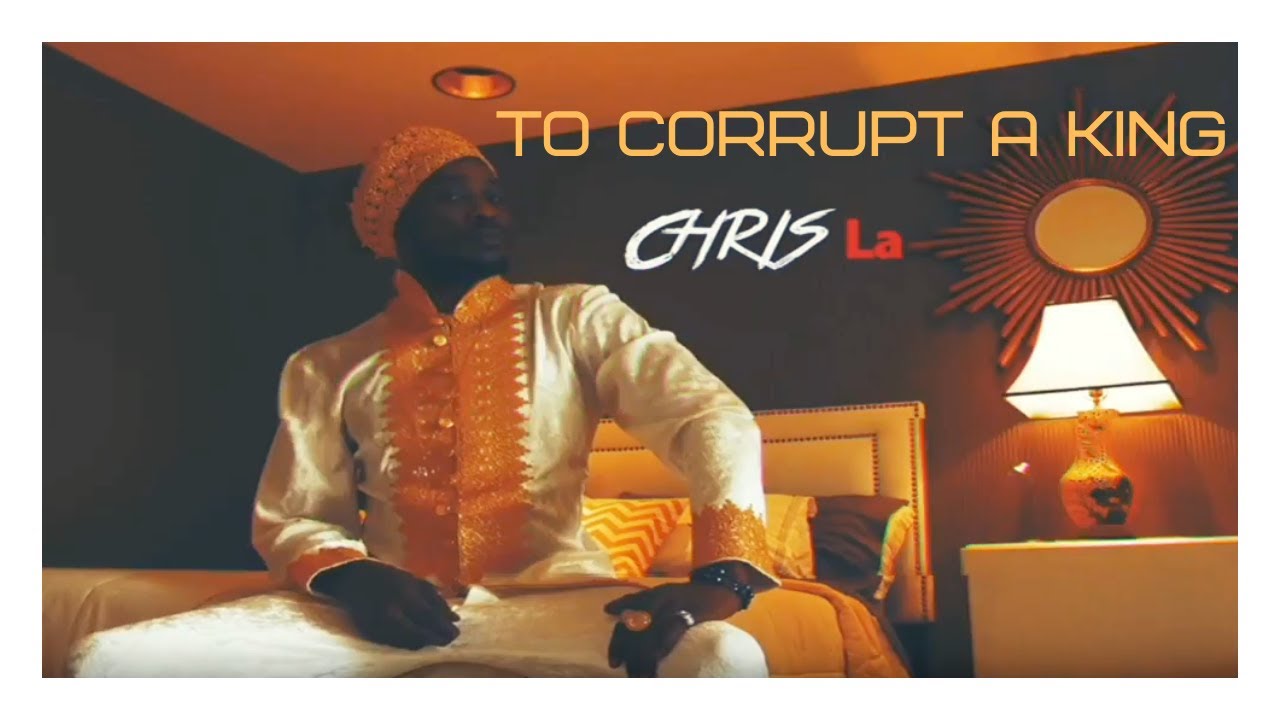 Chris La - "Corrupt A King" Produced by Dame Grease
