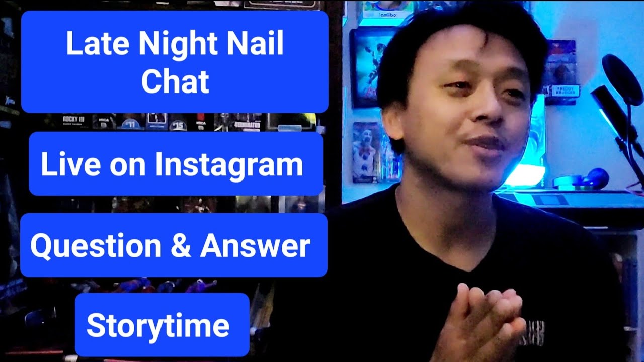 Late Night Nail Chat Live on Instagram! I Question & Answer | Storytime  #nails #nailtech #latenight