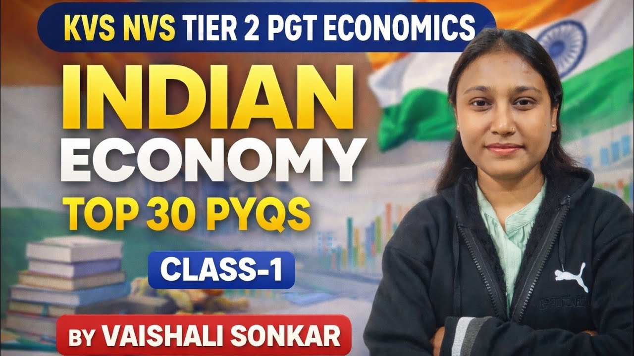 KVS NVS TIER 2 PGT ECONOMICS 🔥 Indian Economy Top 30 PYQs | Most Expected Questions