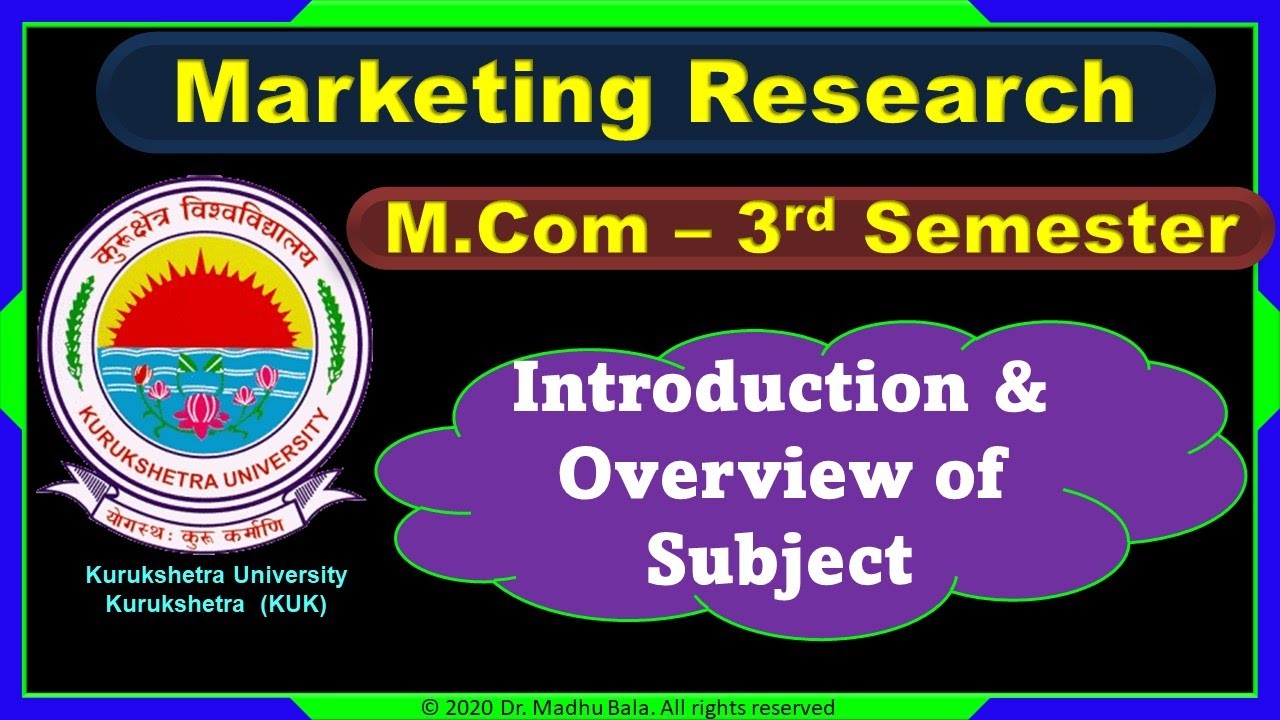 Introduction to subject Marketing Research | M.Com | KURUKSHETRA UNIVERSITY  KURUKSHETRA
