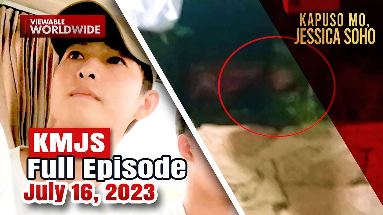 KMJS July 16, 2023 Full Episode | Kapuso Mo, Jessica Soho