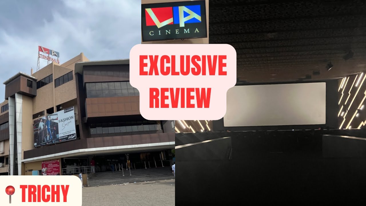 LA MARIS Cinemas - Trichy Theatre Review By KSReview