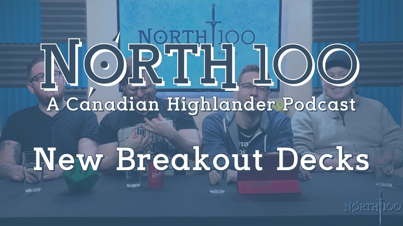North 100 Ep62 - New Breakout Decks