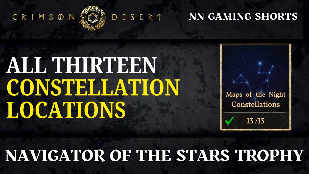 All Constellations in Crimson Desert | Navigator of the Stars Trophy Guide