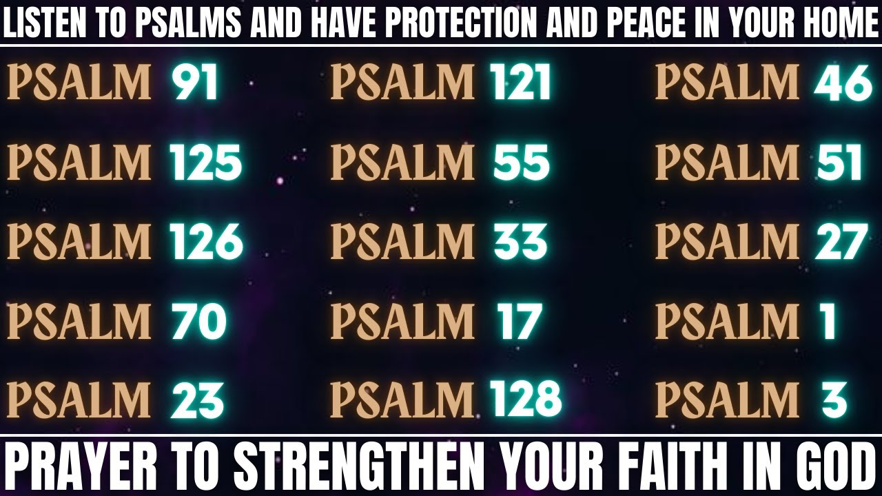 LISTEN TO PSALMS AND HAVE PROTECTION AND PEACE IN YOUR HOME - Prayer to Strengthen Your Faith in God