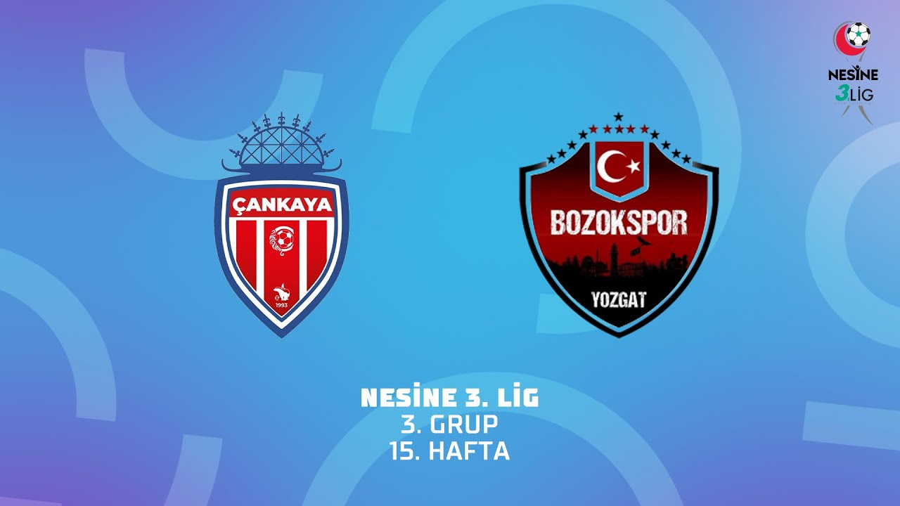 Nesine 3. Lig 3. Grup | Çankaya Spor Kulübü - Yozgat Belediyesi Bozok Spor