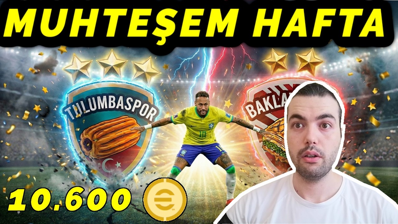 MUHTEŞEM HAFTA🔥10600 EFOOTBALL PARASI HARCANDI🪙HESAP KAPIŞMASI 17.  HAFTA (eFootball 2026 Mobile)