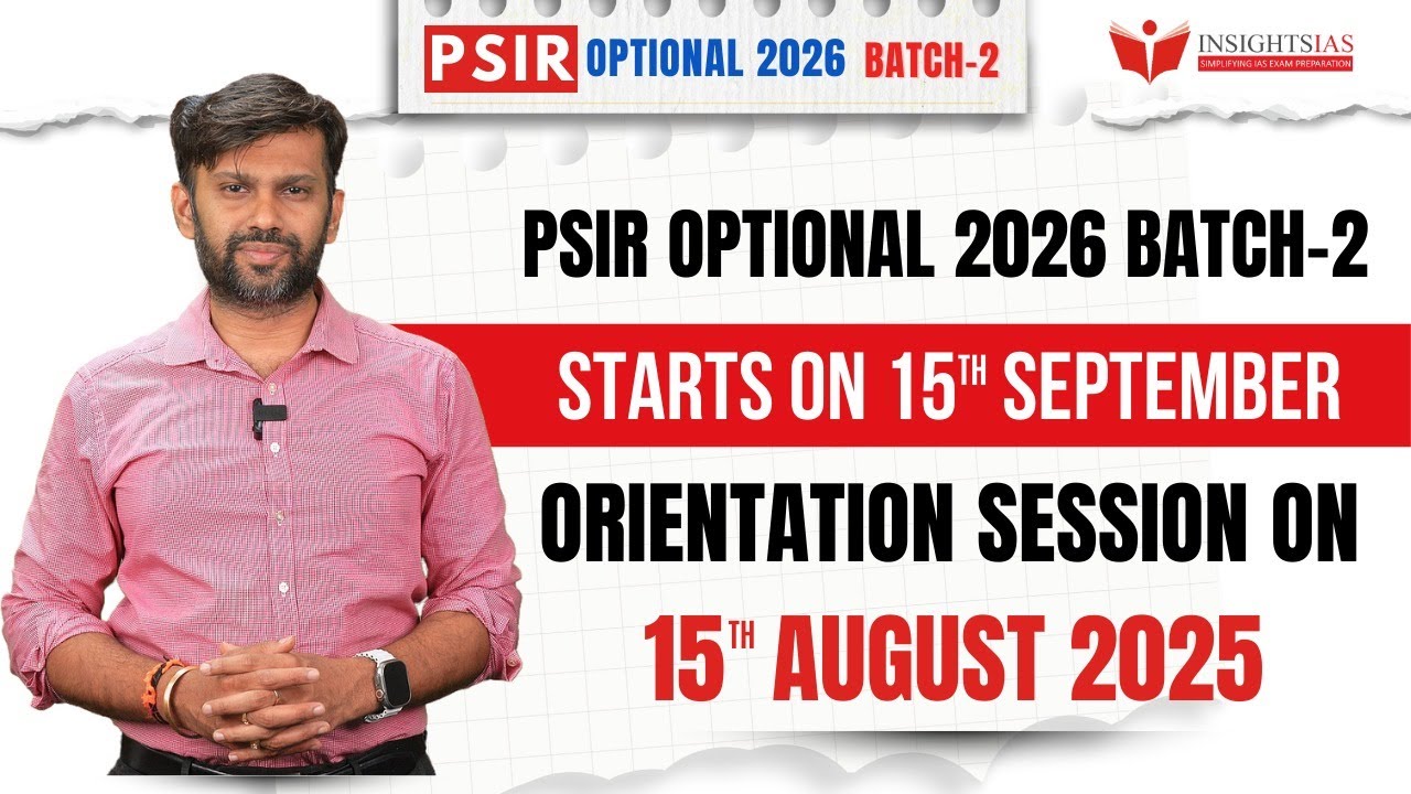 Make PSIR your scoring edge in Mains - PSIR Optional 2026 Batch 2 Update | INSIGHTS IAS