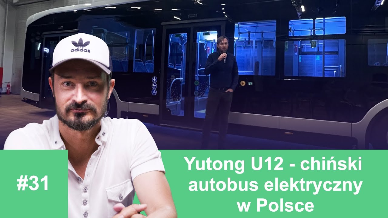 Premiera: Yutong U12 - chiński autobus elektryczny w Polsce