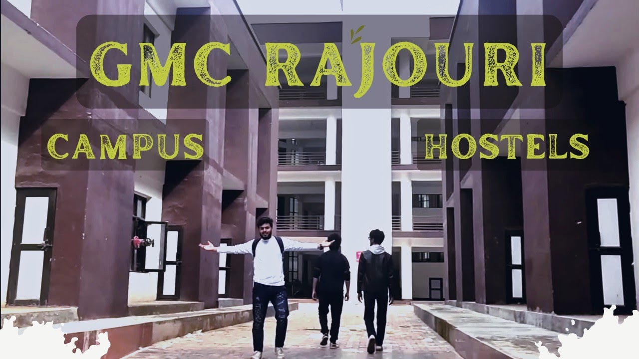 Gmc Rajouri Campus And Hostels (Boys and Girls) || Library, Lecture Hall, Mess, Gmcr Campus View ||