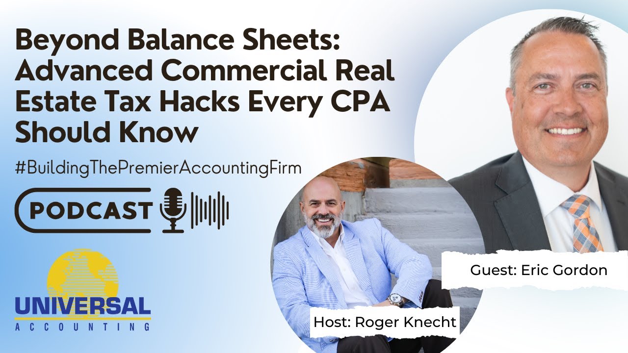 Beyond Balance Sheets: Advanced Commercial Real Estate Tax Hacks Every CPA Should Know