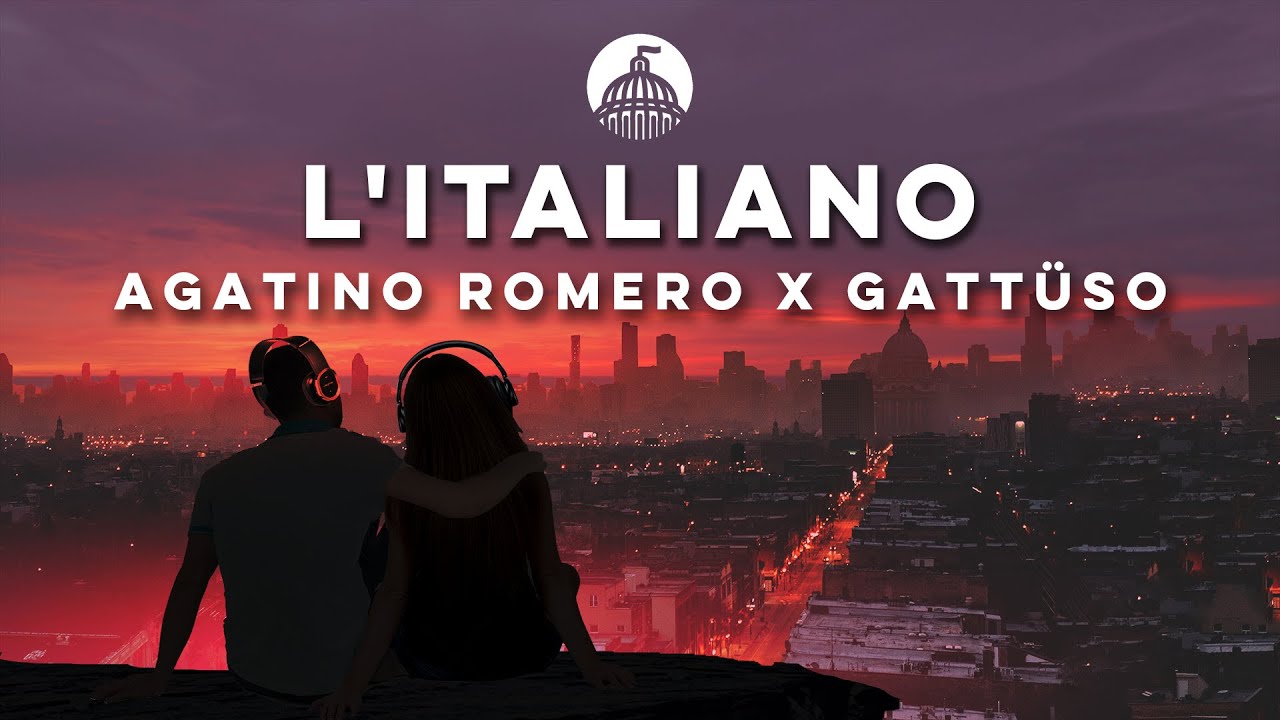 Agatino Romero x GATTÜSO - L'Italiano (feat. Toto Cutugno)