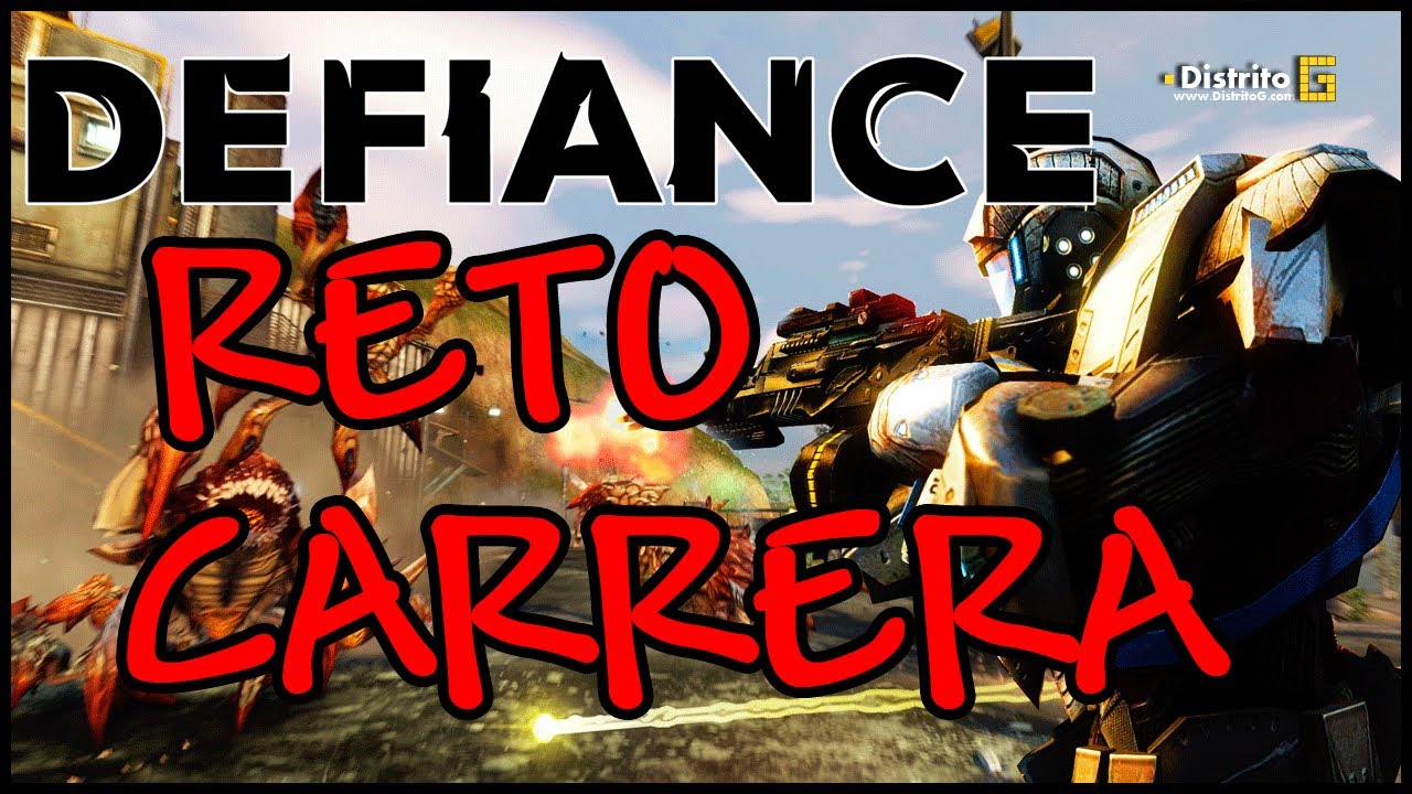 DEFIANCE - Reto - Carrera