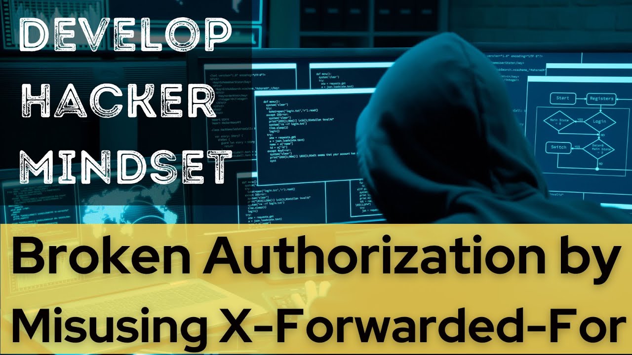 Hacker Mindset: Bypass the Authorization System Using the X-Forwarded-For Header