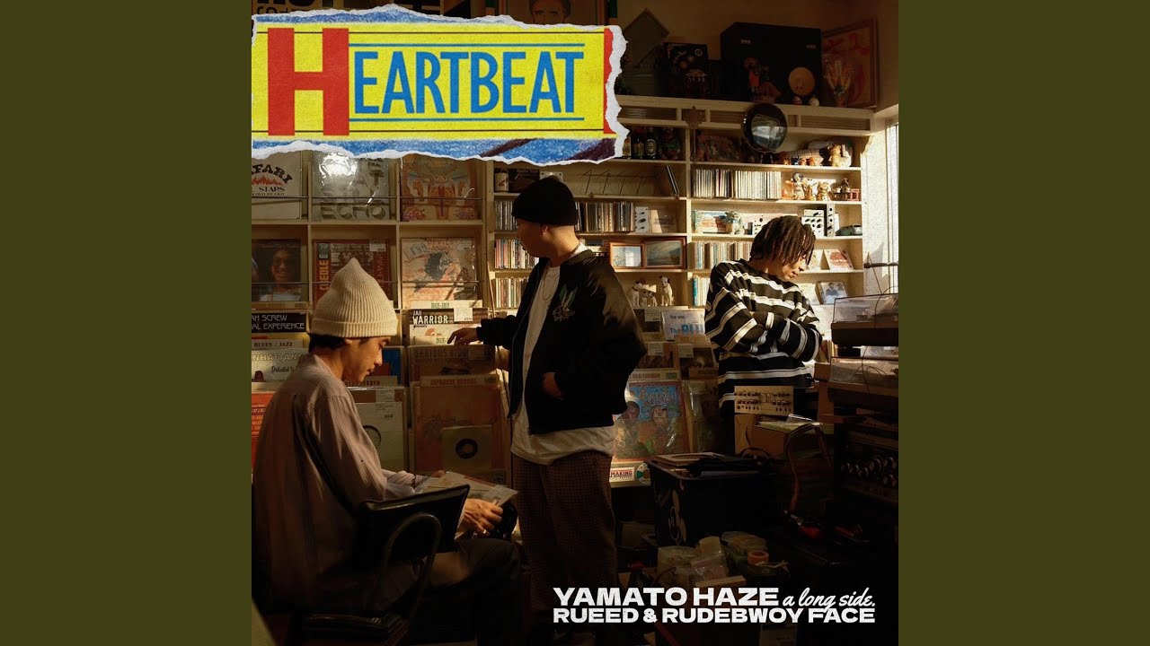 HEART BEAT (feat. RUEED & RUDEBWOY FACE)